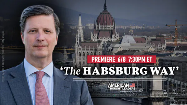 [PREMIERING 7:30PM ET] Eduard Habsburg: The Antidote to Globalism and Our Nihilistic World