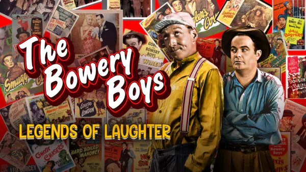 The Bowery Boys: Legends of Laughter | Documentary