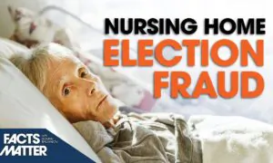 100 Percent Voter Turnout: Massive Nursing Home Election Fraud | Facts Matter