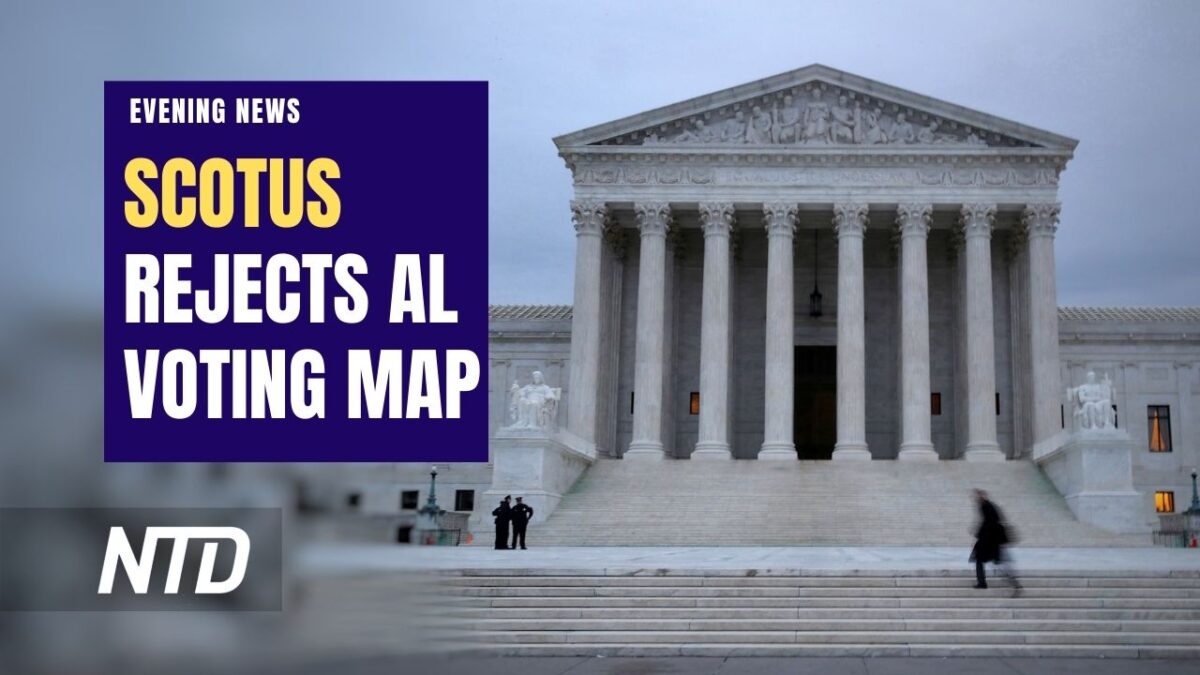 NextImg:NTD Evening News (June 8): SCOTUS Rejects GOP-Drawn Voting Map for Alabama; House Cancels Contempt Proceedings Against Wray