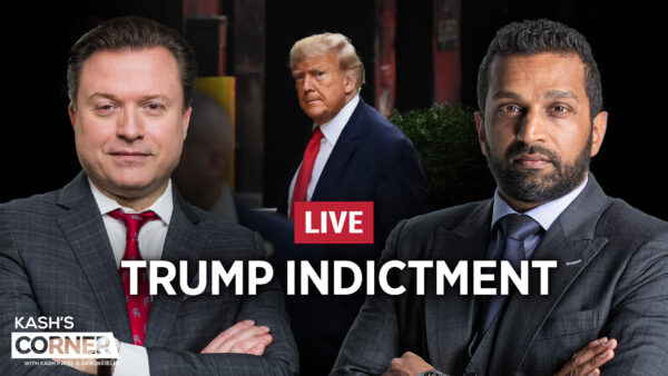 Kash's Corner LIVE: Trump Indictment, Two-Tier System of Justice, and What This Means for America