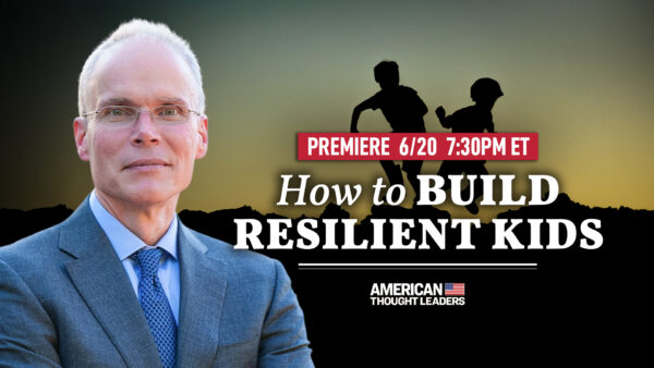 [PREMIERING 7:30PM ET] Why Protecting Your Children From Adversity Is Actually Maiming Them: Lee Benson