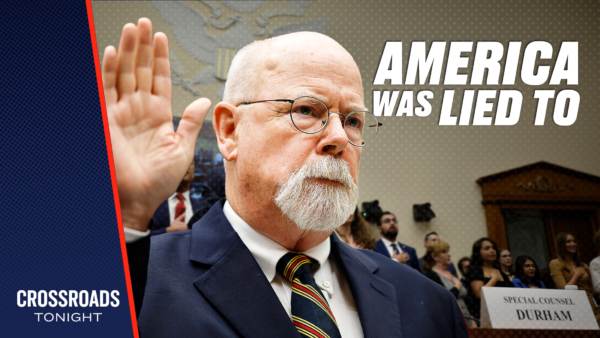 [PREMIERING 7:00PM ET] Special Counsel John Durham Testimony’s Reveals Truth Behind the Trump Investigation