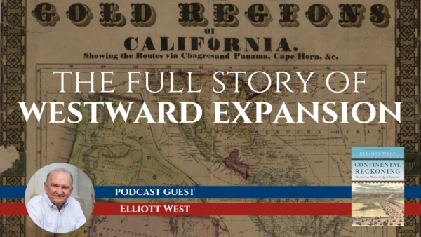 How the West Was Made, With Elliott West