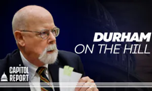 House Judiciary Committee Probes Durham Over FBI Trump Presidential Campaign Investigation