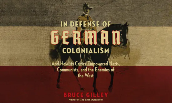 2022’s ‘In Defense of German Colonialism: And How Its Critics Empowered Nazis, Communists, and the Enemies of the West’