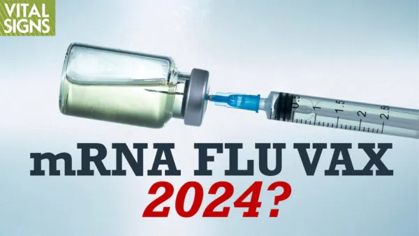 What Happens When mRNA Tech Is Used in Flu Vaccines? Higher Effectiveness or Higher Danger?