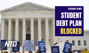 NTD Evening News (June 30): Supreme Court Blocks Biden From Cancelling Student Loans, Rules in Favor of Christian Web Designer