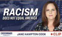 Exposing the Left’s Attempts to Push Racism as the Defining Characteristic of America: Jane Hampton Cook