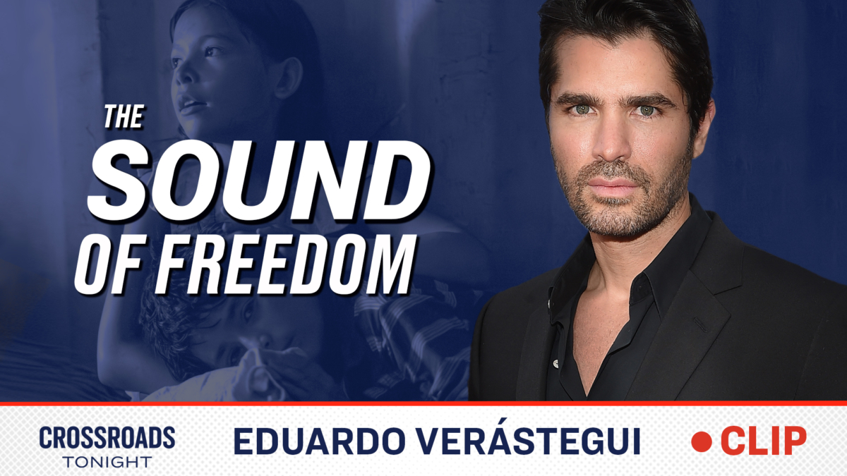 NextImg:'God's Children Are Not for Sale': Eduardo Verástegui on the Success of 'Sound of Freedom'