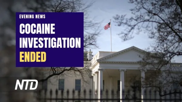 NTD Evening News (July 13): White House Cocaine Probe Ends, No Suspect Found; Biden Says Putin ‘Already Lost the War’ in Ukraine