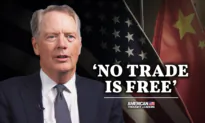 ‘A Fool’s Bargain’—Robert Lighthizer on the US-China Trade Relationship and How to Strategically Decouple