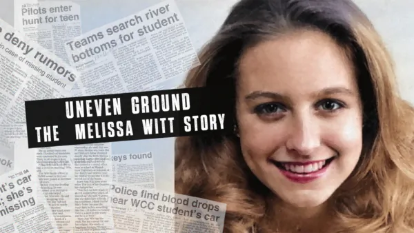 Uneven Ground: The Melissa Witt Story