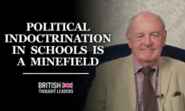 Chris McGovern: ‘Political Indoctrination in Schools is a Minefield, the Government Doesn’t Know How to Handle It’ | British Thought Leaders