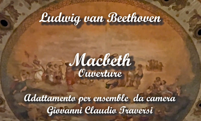 Beethoven: Macbeth Overture | Ensemble Accademia Ducale, Giovanni Claudio Traversi