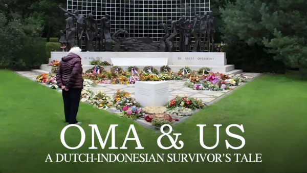 Oma & Us: A Dutch-Indonesian Survivor’s Tale