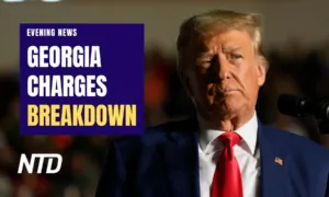 NTD Evening News (Aug. 15): Trump Indicted Over Efforts to Dispute 2020 Election in Georgia; At Least 99 Killed in Hawaii Wildfires