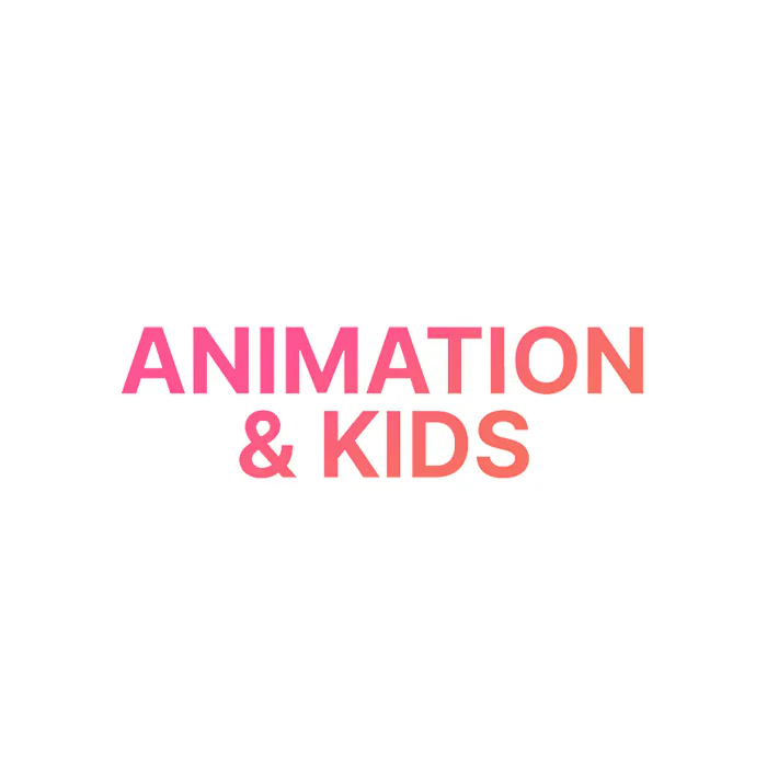 Animation & Kids