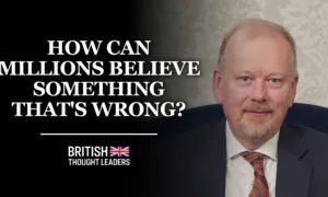 Jerome Booth: How Can Many Millions of People Believe Something That is Completely Wrong? | British Thought Leaders