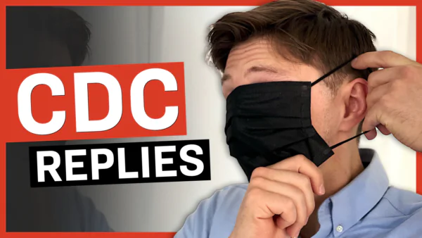 CDC Finally Responds to Masks｜Facts Matter