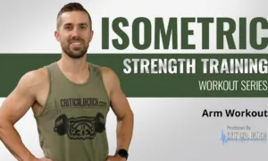 Arm Workout | Isometric Strength Training Workout Series Ep. 3