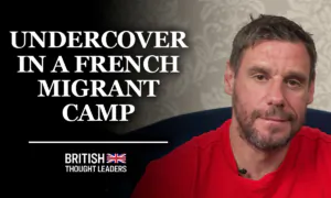 Lee West: Undercover in a French Migrant Camp and Making the Dangerous Channel Crossing in a Small Boat | British Thought Leaders