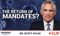 COVID-19 the ‘Biggest Public Health Fiasco in Modern History’–And It’s Not Over: Dr. Scott Atlas