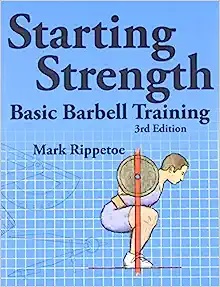 Cover of "Starting Strength: Basic Barbell Training" by Mark Rippetoe