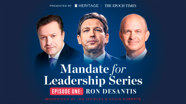 [LIVE 10/27, 9:30AM ET] Ron DeSantis Speech and Q&A with Jan Jekielek and Kevin Roberts: Mandate for Leadership Series