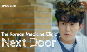 The Korean Medicine Clinic Next Door (Ep. 1)