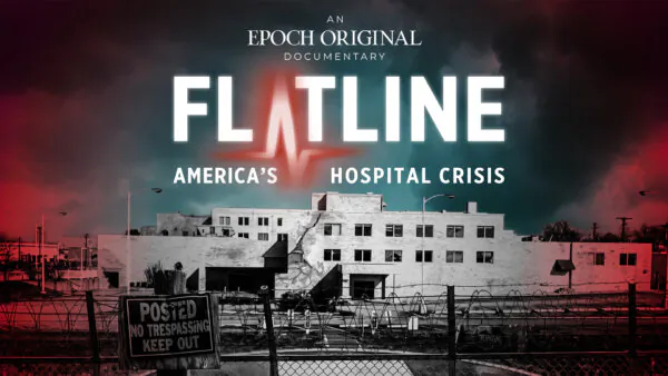 Flatline: America’s Hospital Crisis | NEW Documentary