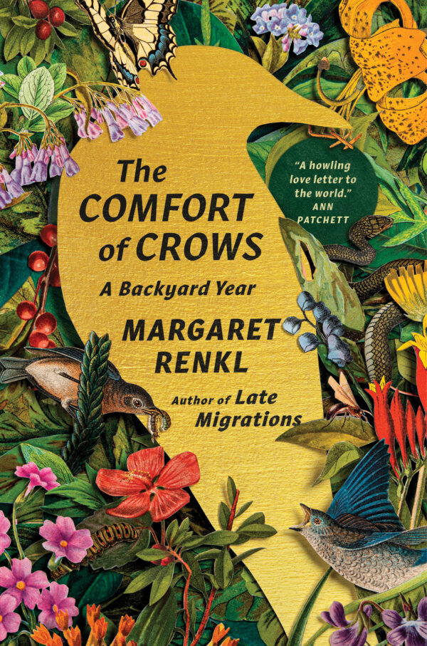 “The Comfort of Crows: A Backyard Year” by Margaret Renkl