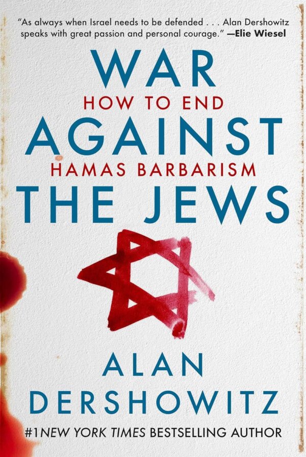 "The War Against the Jews: How to End Hamas Barbarism." 