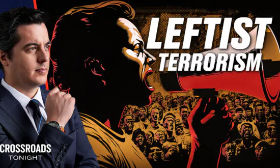 Leftist Terrorism on the Rise as Government Propaganda Feeds Radicalism
