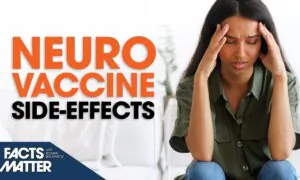 Neurological Side-Effects in 1/3 of Vaccinated People: Study | Facts Matter