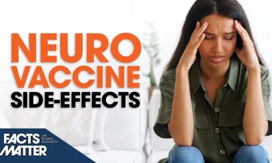 Neurological Side-Effects in 1/3 of Vaccinated People: Study | Facts Matter