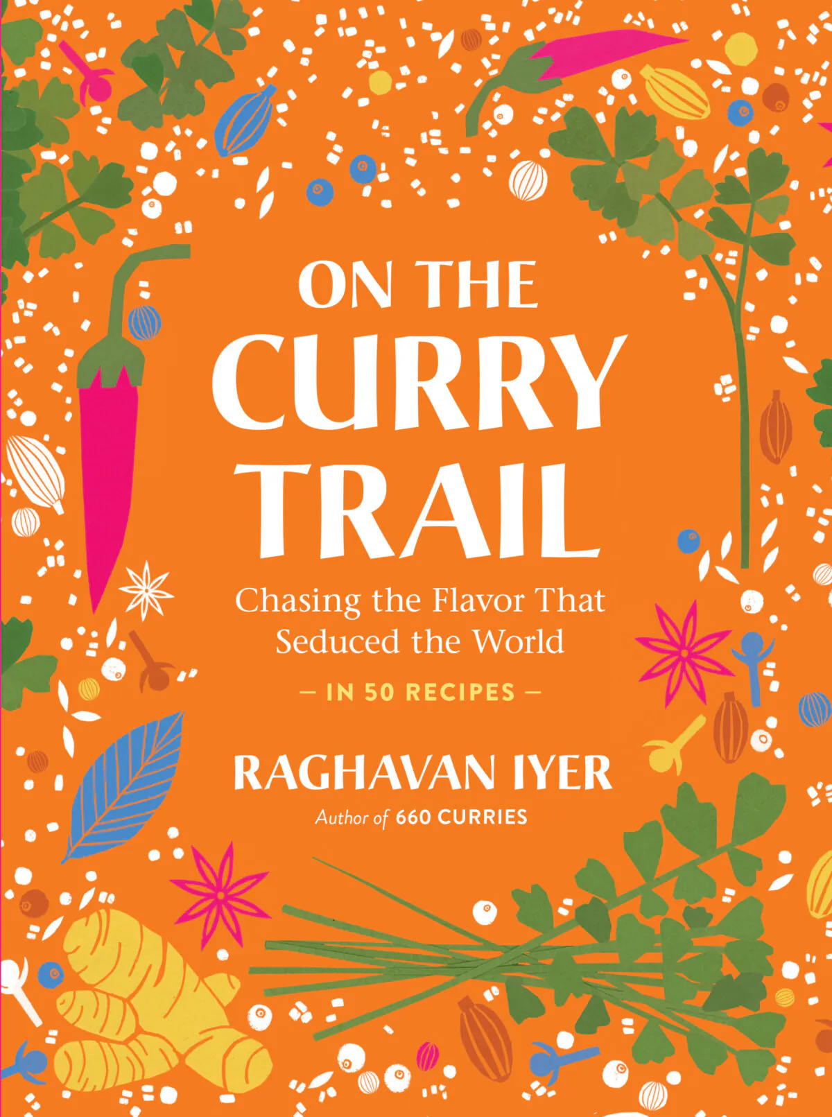 “On the Curry Trail” by Raghavan Iyer makes a wonderful gift for those who love bold flavors. (TNS)