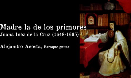 Sor Juana Inéz de la Cruz (1648-1695): Madre la de los primores | Jouyssance