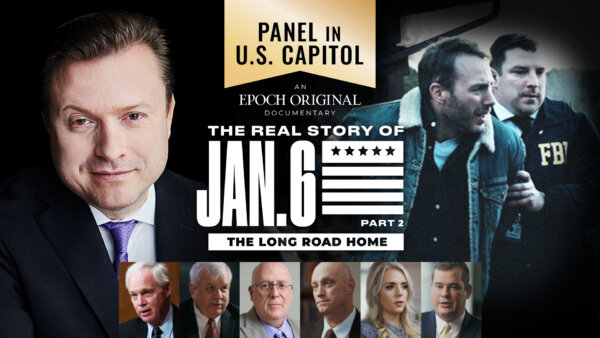 Panel on “The Real Story of Jan. 6 Part 2” Documentary with Sen. Ron Johnson