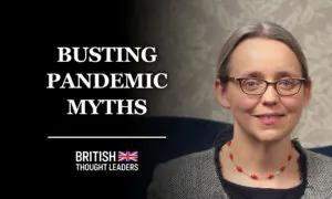 Dr Clare Craig: People’s Lives Have Been Permanently Damaged by Governments That Deliberately Terrified Them | British Thought Leaders