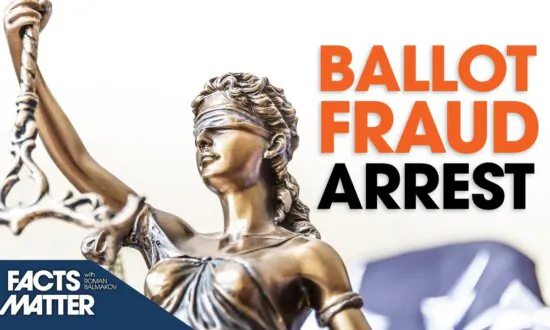 Federal Arrest Over 2022 Mail-In Ballot Fraud Scheme | Facts Matter