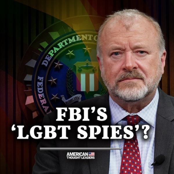 FBI's 'LGBT Spies'? Why the FBI and CIA Stopped Serving American Interests
