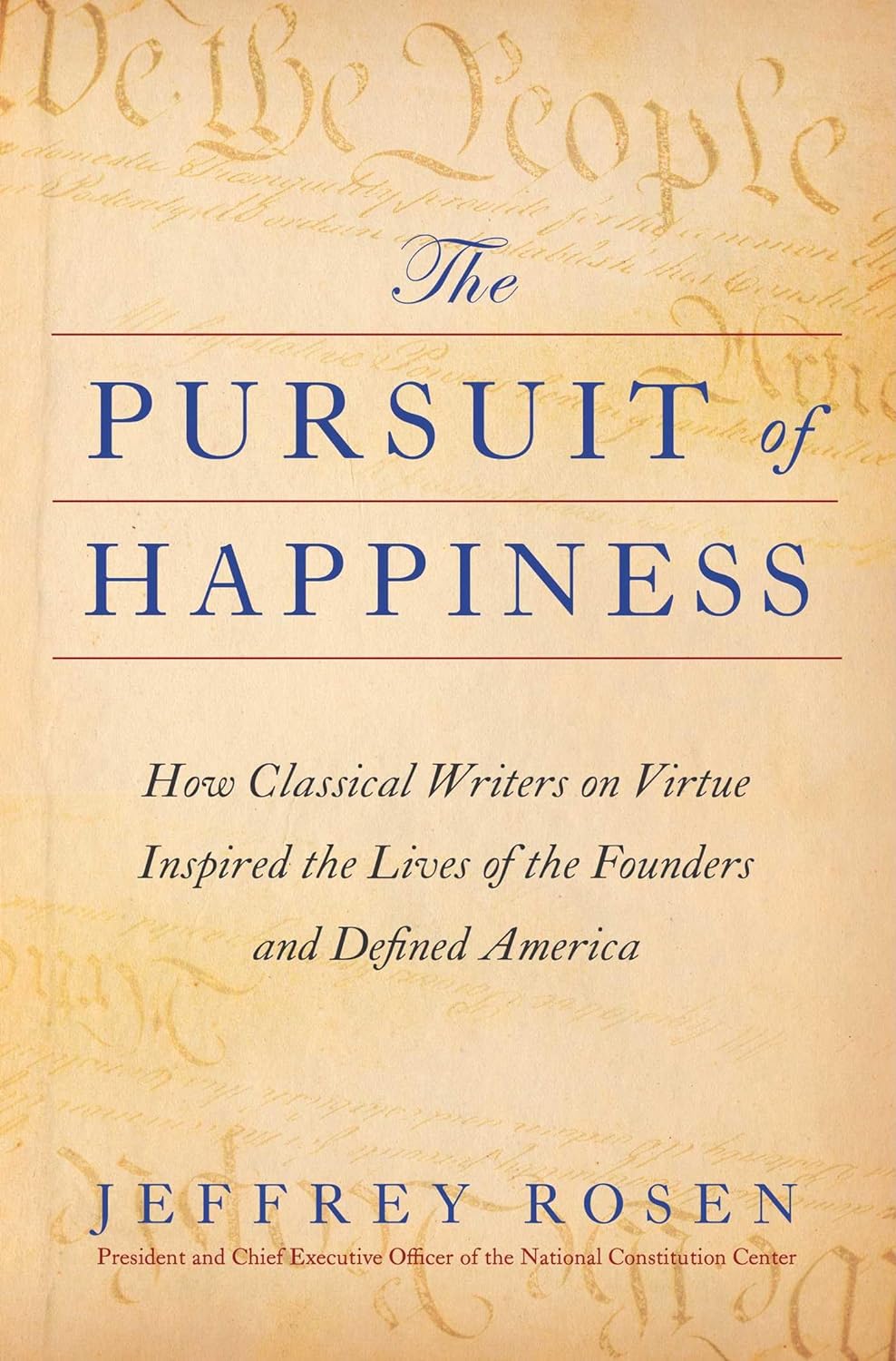 "The pursuit of happiness" jeffrey rosen