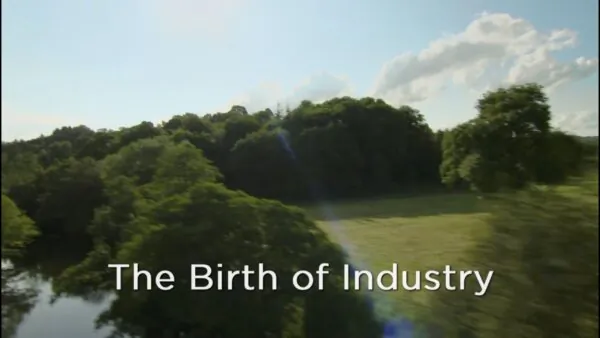 The Birth of Industry | Walking Through History S.1, Ep. 2