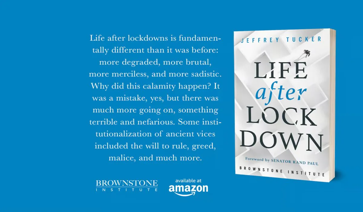 The book “Life after Lockdown” by Jeffrey A. Tucker. (Brownstone Institute)