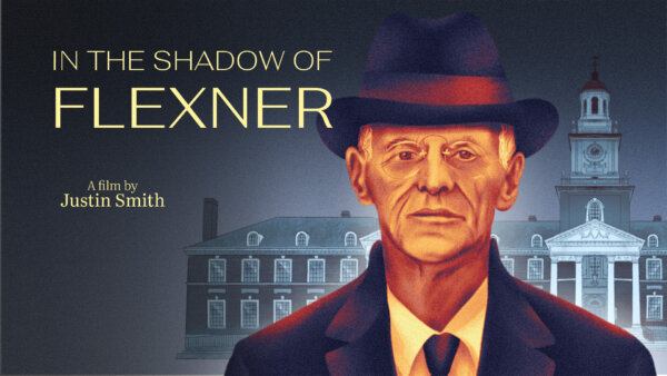 In the Shadow of Flexner | Documentary