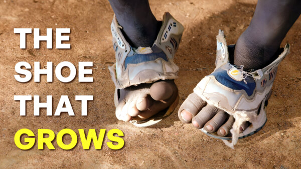 'The Shoe That Grows'–The Heartwarming Story of One Man Who Is Impacting the Lives of Thousands