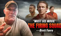 Brett Favre: ‘The Firing Squad’ Is a Must See–’I Promise You It Will Make a Grown Man Cry’