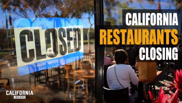 California Insider California Restaurants on Verge of Going Under With Excessive Mandates, Higher Costs