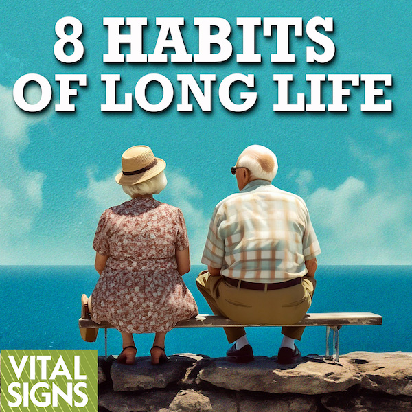 Longevity Studies Reveal Habits That Can Add 20+ Years to Your Life